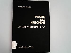 Image du vendeur pour Theorie des Kriechens. Lineare Viskoelastizitt. Mit einem Geleitwort vonf Heinz Parkus. mis en vente par Antiquariat Bookfarm