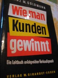 Bild des Verkufers fr Wie man Kunden gewinnt zum Verkauf von Alte Bcherwelt