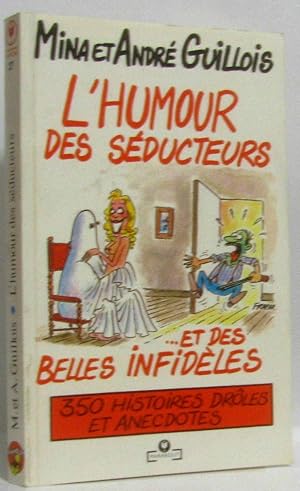 Seller image for L'humour des seducteurs et des belles infideles for sale by crealivres