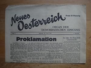 Neues Oesterreich - Organ der Demokratischen Einigung - 6. Folge 28. April 1945 - Proklamation : ...