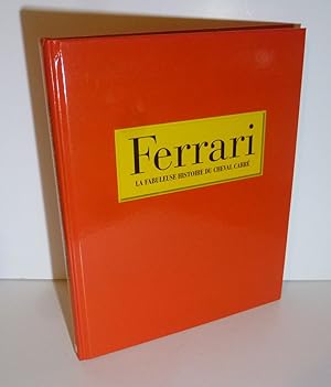 Bild des Verkufers fr Ferrari. La fabuleuse histoire du cheval cabr. 2003. zum Verkauf von Mesnard - Comptoir du Livre Ancien