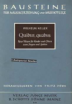 Quibus, Quabus - Neue Weisen für Kinder zum singen und spielen. (= Bausteine für Musikerziehung u...