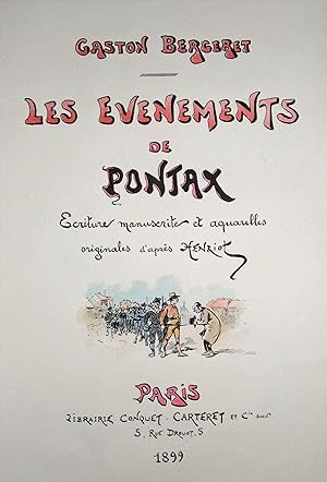Les Evénements de Pontax. Ecriture manuscrite et aquarelles originales d'après Henriot.
