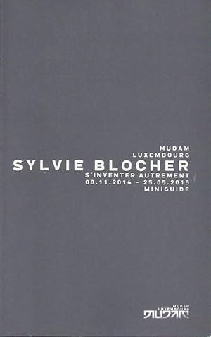 Imagen del vendedor de Sylvie Blocher : S'Inventer Autrement. Shortguide / Miniguide a la venta por The land of Nod - art & books