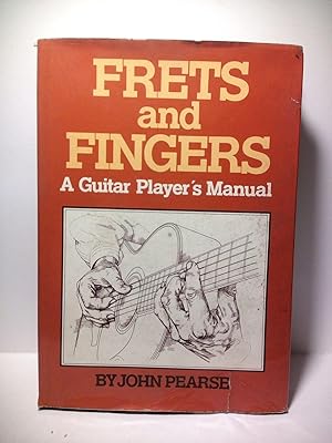 Bild des Verkufers fr Frets and Fingers: A Guitar Player's Manual zum Verkauf von Librera Miguel Miranda