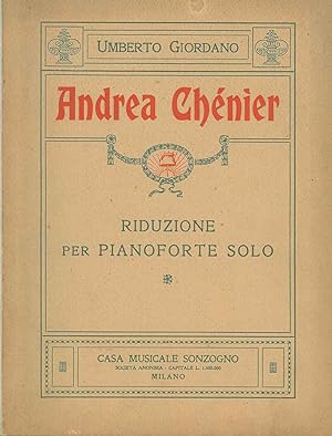 Andrea Chénièr. Riduzione per pianoforte solo di A. Galli