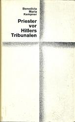 Bild des Verkufers fr Priester vor Hitlers Tribunalen. zum Verkauf von Antiquariat Axel Kurta