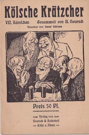 Seller image for Klsche Krtzcher. VII. Bndchen. Gesammelt und teilweise wiedererzhlt von A.Hoursch. Illustriert von Jos. Stolzen. 6.-8. Auflage. for sale by Antiquariat Heinz Tessin