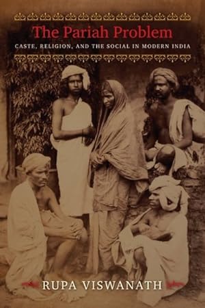 Immagine del venditore per Pariah Problem : Caste, Religion, and the Social in Modern India venduto da GreatBookPrices