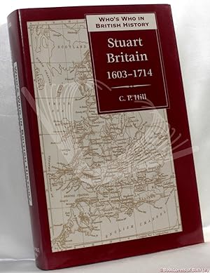 Seller image for Who's Who in Stuart Britain 1603-1714 for sale by BookLovers of Bath