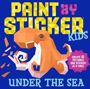 Immagine del venditore per Paint by Sticker Kids: Under the Sea: Create 10 Pictures One Sticker at a Time! (Paperback or Softback) venduto da BargainBookStores