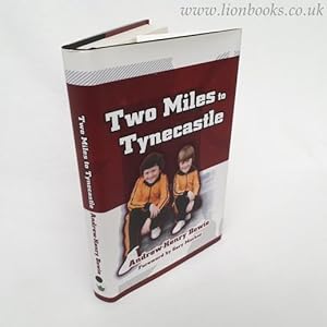 Imagen del vendedor de Two Miles to Tynecastle a la venta por Lion Books PBFA