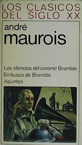 Seller image for Los silencios del coronel Bramble. En busca de Bramble. Apuntes. for sale by Librera y Editorial Renacimiento, S.A.