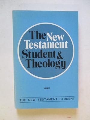 Immagine del venditore per THE NEW TESTAMENT STUDENT AND THEOLOGY - VOLUME 3 venduto da GREENSLEEVES BOOKS