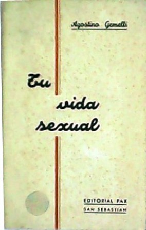 Seller image for Tu vida sexual. Versin castellana de Francisco Mara Aguilera. for sale by Librera y Editorial Renacimiento, S.A.