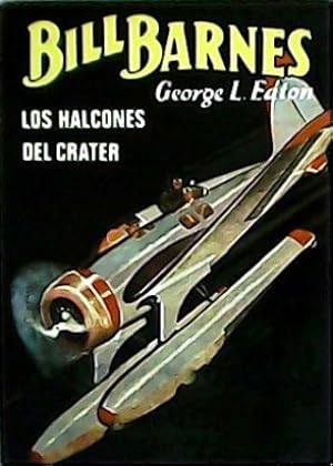 Seller image for Los halcones del crter. Traduccin de H. C Granch. for sale by Librera y Editorial Renacimiento, S.A.