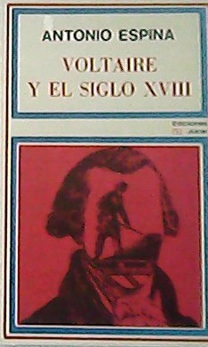 Bild des Verkufers fr Voltaire y el siglo XVIII. zum Verkauf von Librera y Editorial Renacimiento, S.A.