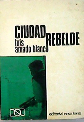 Imagen del vendedor de Ciudad rebelde. a la venta por Librera y Editorial Renacimiento, S.A.