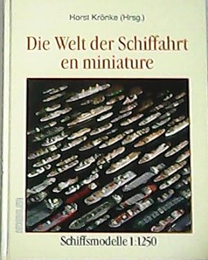 Imagen del vendedor de Die Welt der Schiffahrt en miniature. a la venta por Librera y Editorial Renacimiento, S.A.