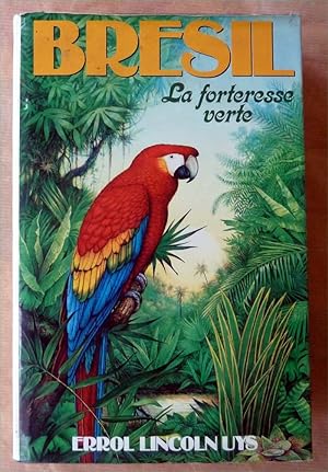 Seller image for Brsil. La Forteresse Verte. for sale by librairie sciardet