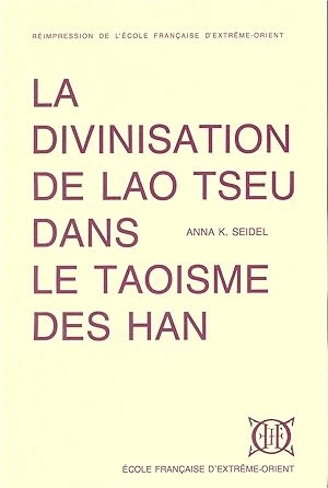 Image du vendeur pour La Divinisation de Lao Tseu Dans le Taoisme des Han mis en vente par Joseph Burridge Books