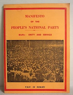 Manifesto of the People's National Party - Motto: Unity and Service - P.N.P. in Kumasi - 1979 (Gh...