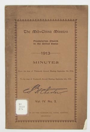 The Mid-China Mission, Presbyterian Church in the United States, MINUTES, from the close of its T...