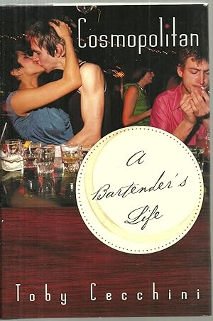 Immagine del venditore per Cosmopolitan: A Bartender's Life venduto da Sabra Books
