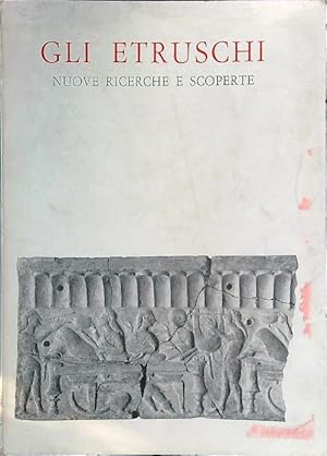 Seller image for Gli etruschi. Nuove ricerche e scoperte for sale by Librodifaccia