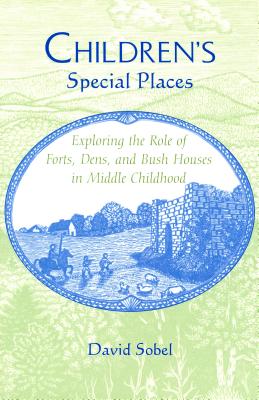 Immagine del venditore per Children's Special Places: Exploring the Role of Forts, Dens, and Bush Houses in Middle Childhood (Paperback or Softback) venduto da BargainBookStores