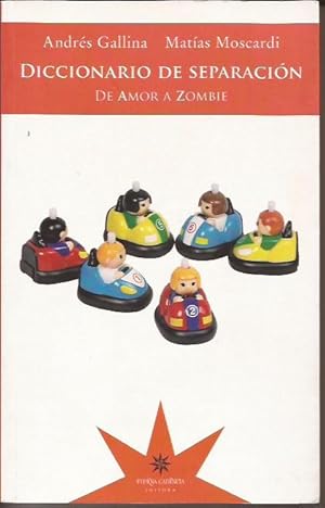 Imagen del vendedor de Diccionario de separacin, de amor a zombie a la venta por Librera Santa Brbara