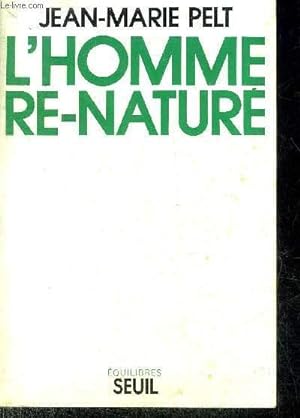 Imagen del vendedor de L'HOMME RE-NATURE. a la venta por Le-Livre