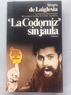 LA CODORNIZ" SIN JAULA - Datos para la historia de una revista