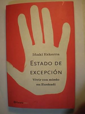 Estado de excepción. Vivir con miedo en Euskadi