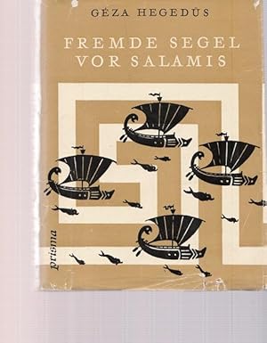 Bild des Verkufers fr Fremde Segel vor Salamis. zum Verkauf von Ant. Abrechnungs- und Forstservice ISHGW