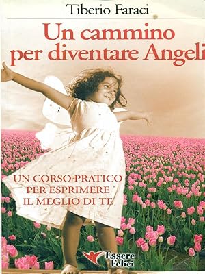 Un cammino per diventare angeli