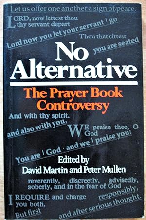 Seller image for No Alternative: The Prayer Book Controversy for sale by Ken Jackson