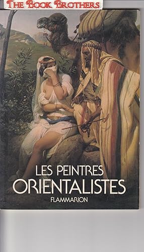 Immagine del venditore per Les Peintres Orientalistes venduto da THE BOOK BROTHERS