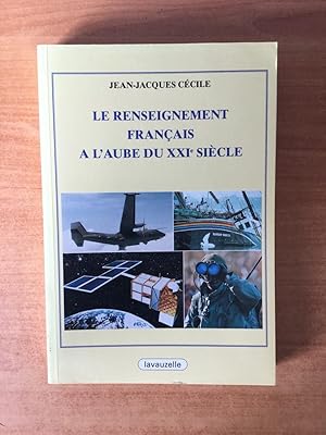 Imagen del vendedor de LE RENSEIGNEMENT FRANCAIS A L'AUBE DU XXIe SIECLE a la venta por KEMOLA