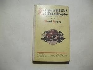 Bild des Verkufers fr Weltpolitik und Weltkatastrope 1890- 1915. zum Verkauf von Ottmar Mller