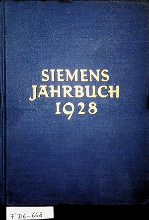 Siemens Jahrbuch 1928 Hrsg. von der Siemens & Halske AG und der Siemens-Schuckertwerke AG