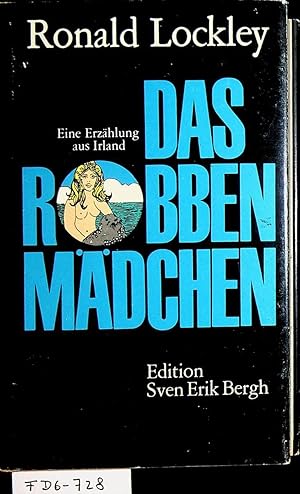 Bild des Verkufers fr Das Robbenmdchen. Eine Erzhlung aus Irland zum Verkauf von ANTIQUARIAT.WIEN Fine Books & Prints