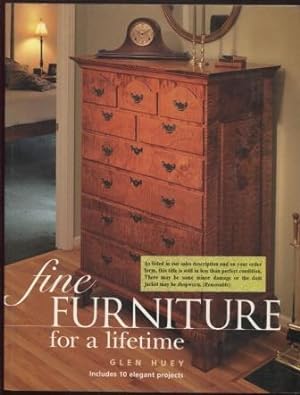 Fine Furniture for a Lifetime ; Popular Woodworking