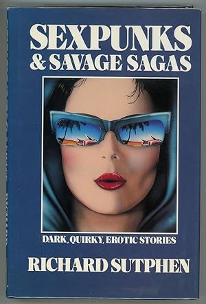 Seller image for Sexpunks & Savage Sagas for sale by Heartwood Books and Art