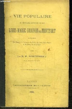 Seller image for VIE POPULAIRE DU VENERABLE SERVITEUR DE DIEU LOUIS-MARIE GRIGNON DE MONTFORT for sale by Le-Livre