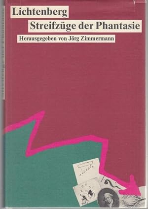 Bild des Verkufers fr Lichtenberg. Streifzge der Phantasie. Hrsg. v. Jrg Zimmermann zum Verkauf von Graphem. Kunst- und Buchantiquariat