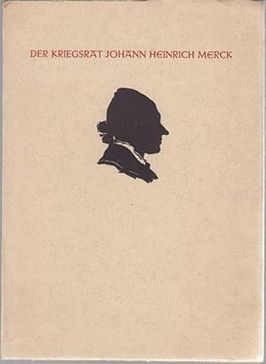 Seller image for Der Kriegsrat Johann Heinrich Merck for sale by Graphem. Kunst- und Buchantiquariat