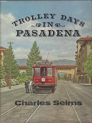 Trolley Days in Pasadena