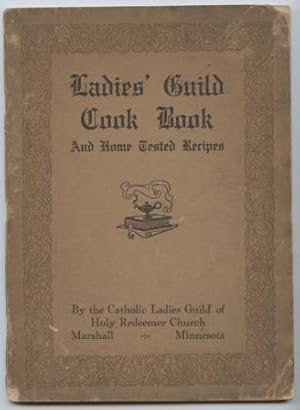 Ladies Guild Cook Book and Home Tested Recipes. (Marshall MN)