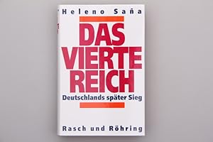 DAS VIERTE REICH. Deutschlands später Sieg